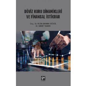 Döviz Kuru Dinamikleri ve Finansal İstikrar - Pelin Karatay Gögül