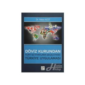 Döviz Kurundan Yurt İçi Fiyatlara Geçiş Etkisi Türkiye Uygulaması - Hakan Acet