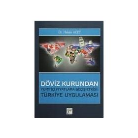 Döviz Kurundan Yurt İçi Fiyatlara Geçiş Etkisi Türkiye Uygulaması - Hakan Acet