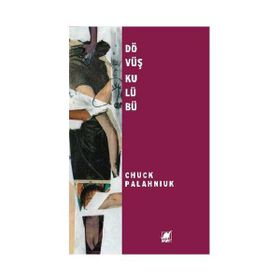 Dövüş Kulübü - Chuck Palahniuk