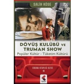 Dövüş Kulübü ve Truman Show Salih Köse