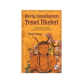 Dövüş Sanatlarının Temel İlkeleri - Yüksel Yılmaz