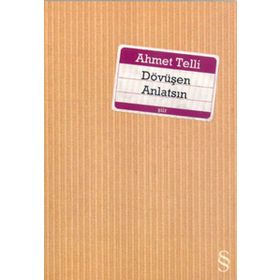 DÖVÜŞEN ANLATSIN - AHMET TELLI