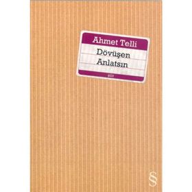 DÖVÜŞEN ANLATSIN - AHMET TELLI