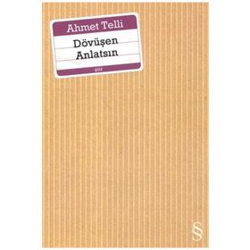DÖVÜŞEN ANLATSIN - AHMET TELLI