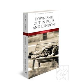 Down And Out In Paris And London - George Orwell
