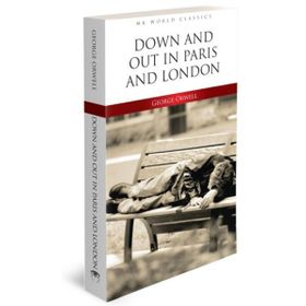 Down And Out In Paris And London - George Orwell