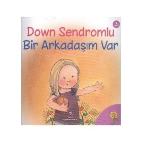 DOWN SENDROMLU BIR ARKADAŞIM VAR 6+ YAŞ - JENNIFER MOORE MALLINOS