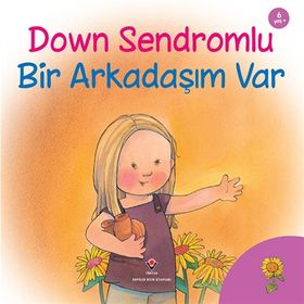 DOWN SENDROMLU BIR ARKADAŞIM VAR 6+ YAŞ - JENNIFER MOORE MALLINOS
