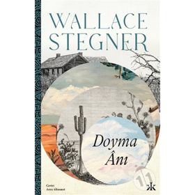 Doyma Anı - Wallace Stegner