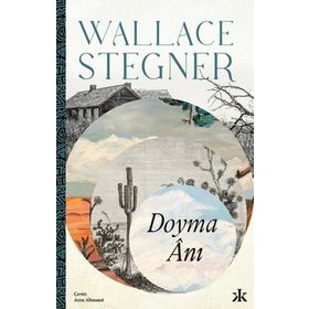 Doyma Anı - Wallace Stegner