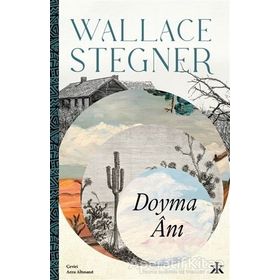 Doyma Anı - Wallace Stegner