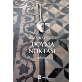 Doyma Noktası - Sema Kaygusuz