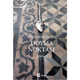 Doyma Noktası - Sema Kaygusuz