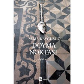 Doyma Noktası - Sema Kaygusuz