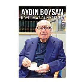 DOYULMAZ DÜNYAMIZA - AYDIN BOYSAN