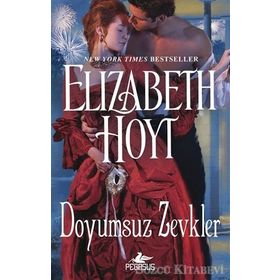 Doyumsuz Zevkler - Elizabeth Hoyt