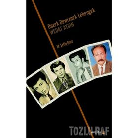 DOZEK DEWRANEK LEHENGEK: WEDAT AYDIN - M. ŞEFIQ ONCU