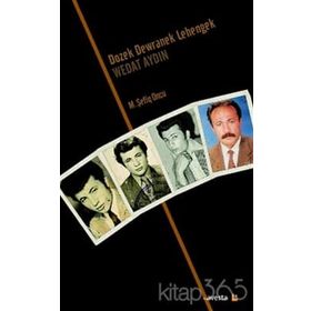 DOZEK DEWRANEK LEHENGEK: WEDAT AYDIN - M. ŞEFIQ ONCU