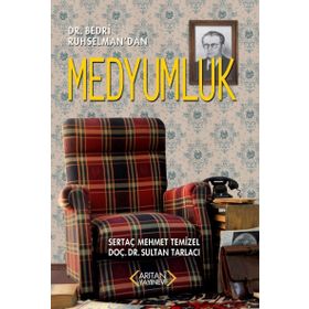 Dr. Bedri Ruhselman’dan Medyumluk - Sultan Tarlacı Sertaç Mehmet Temizel Dr. Sultan Tarlacı