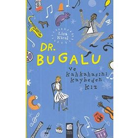 Dr. Bugalu ve Kahkahasını Kaybeden Kız - Lisa Nicol