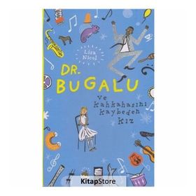 Dr. Bugalu ve Kahkahasını Kaybeden Kız - Lisa Nicol