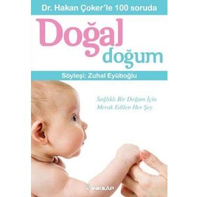 Dr. Hakan Çoker’le 100 Soruda Doğal Doğum - Hakan Çoker