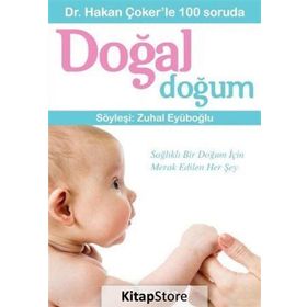 Dr. Hakan Çoker’le 100 Soruda Doğal Doğum - Hakan Çoker