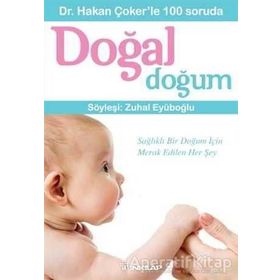 Dr. Hakan Çoker’le 100 Soruda Doğal Doğum - Hakan Çoker