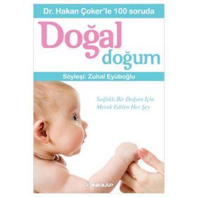 Dr. Hakan Çoker’le 100 Soruda Doğal Doğum - Hakan Çoker
