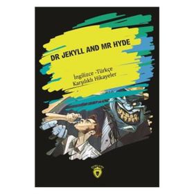 Dr. Jekyll And Mr Hyde İngilizce - Türkçe Karşılıklı Hikayeler - Metin Gökçe