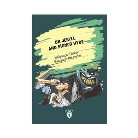 Dr Jekyll And Signor Hyde İtalyanca Türkçe Bakışımlı Hikayeler - Kolektif