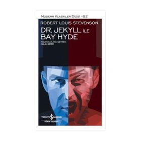 Dr. Jekyll ile Bay Hyde - Robert Luis Stevenson