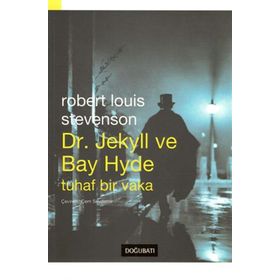 Dr. Jekyll ile Bay Hyde - Tuhaf Bir Vaka