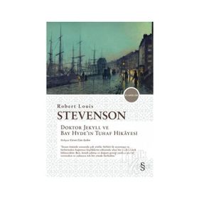 Dr. Jekyll İle Bay Hyde'in Tuhaf Hikayesi - Robert Louis Stevenson