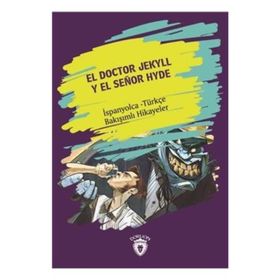 Dr. Jekyll ve Bay Hyde İspanyolca Türkçe Bakışımlı Hikayeler Dorlion Yayınları