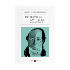 Dr. Jekyll ve Bay Hyde’nin Tuhaf Hikayesi - robert luis stevenson