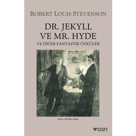 DR. JEKYLL VE MR. HYDE VE DİĞER FANTASTIK ÖYKÜLER - ROBERT LOUIS STEVENSON