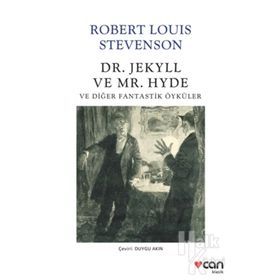 DR. JEKYLL VE MR. HYDE VE DİĞER FANTASTIK ÖYKÜLER - ROBERT LOUIS STEVENSON