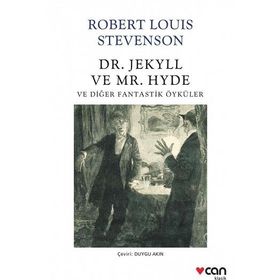 DR. JEKYLL VE MR. HYDE VE DİĞER FANTASTIK ÖYKÜLER - ROBERT LOUIS STEVENSON