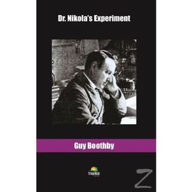 Dr. Nikola's Experiment - Guy Boothby
