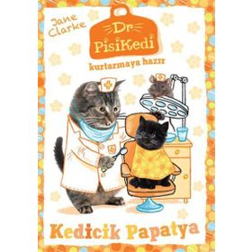 Dr. Pisikedi Kurtarmaya Hazır Kedicik Papatya - Jane Clarke