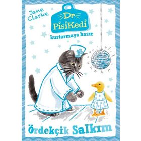 Dr. Pisikedi Kurtarmaya Hazır Ördekçik Salkım - Jane Clarke