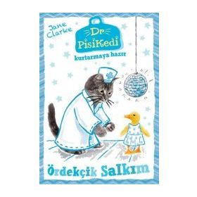 Dr. Pisikedi Kurtarmaya Hazır Ördekçik Salkım - Jane Clarke