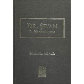 Dr. Şıvan - Dr. Sait Kırmızıtoprak - Selahattin Ali Arik
