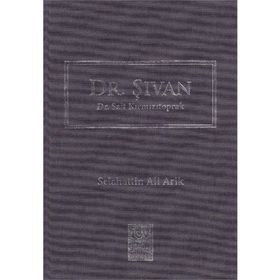 Dr. Şıvan - Dr. Sait Kırmızıtoprak - Selahattin Ali Arik