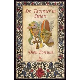 Dr. Taverner’in Sırları - Dion Fortune