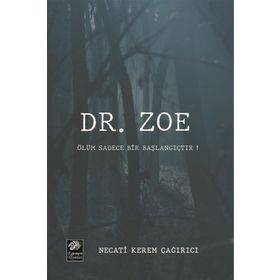 Dr. Zoe - Necati Kerem Çağırıcı