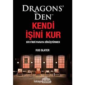 DRAGONS' DEN KENDI İŞİNİ KUR BIR FIKRI PARAYA DÖNÜŞTÜRMEK - RUS SLATER