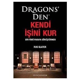 DRAGONS' DEN KENDI İŞİNİ KUR BIR FIKRI PARAYA DÖNÜŞTÜRMEK - RUS SLATER